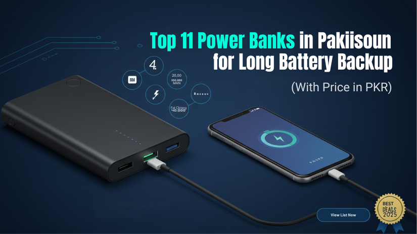 Top 11 Power Banks for Long Battery Backup (With Price in PKR)